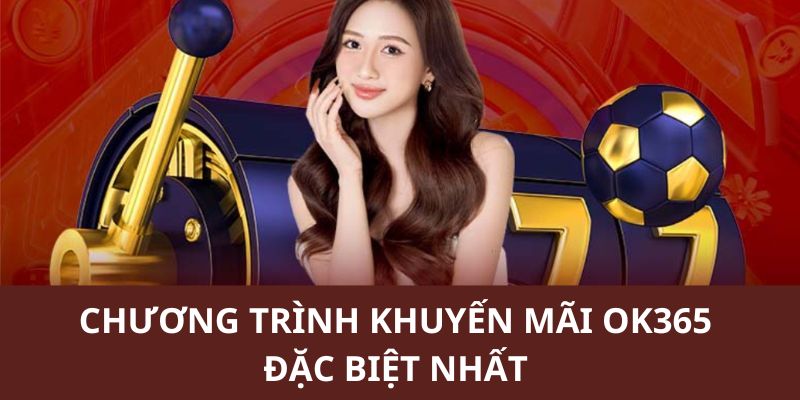 Siêu ưu đãi dành cho các bạn hội viên của ok365