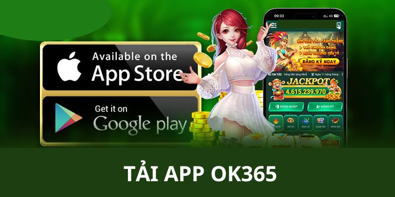 Chi tiết các bước hướng dẫn thành viên cách tải app OK365 trên các thiết bị